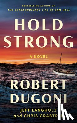 Dugoni, Robert, Langholz, Jeff, Crabtree, Chris - Hold Strong