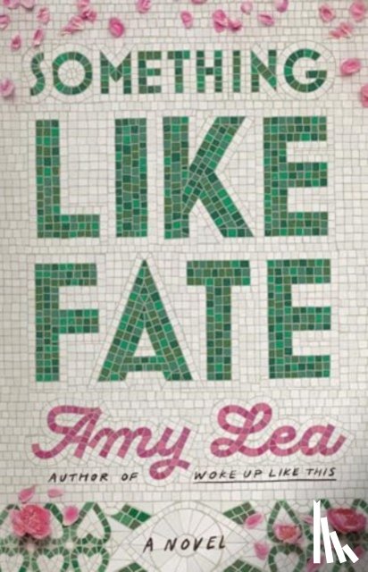 Lea, Amy - Something Like Fate