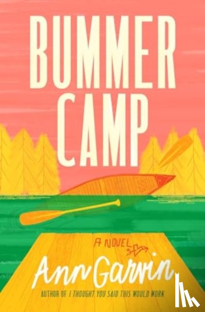 Garvin, Ann - Bummer Camp