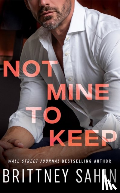 Sahin, Brittney - Not Mine to Keep