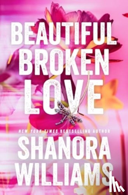 Williams, Shanora - Beautiful Broken Love