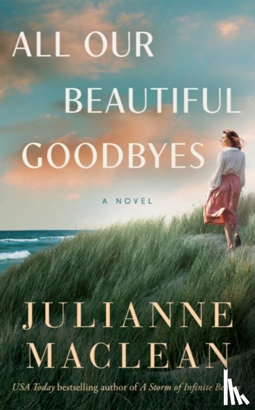 MacLean, Julianne - All Our Beautiful Goodbyes
