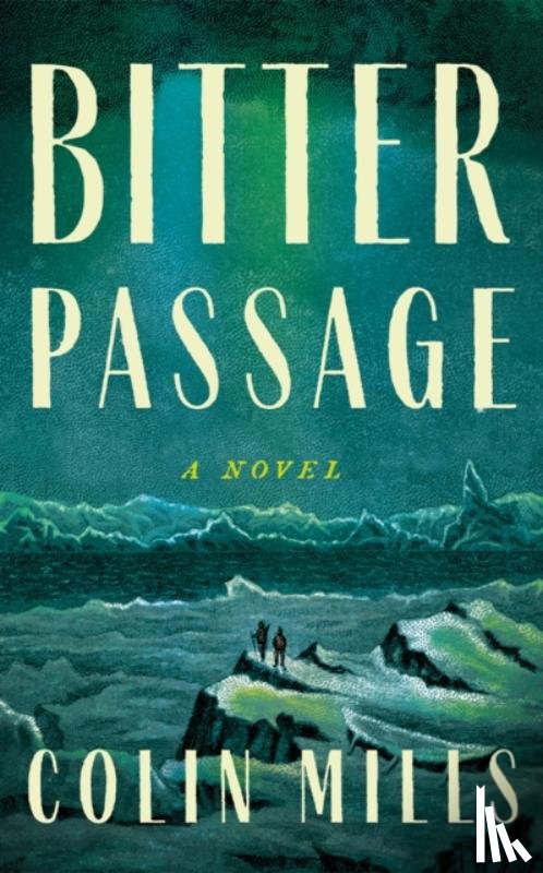 Mills, Colin - Bitter Passage