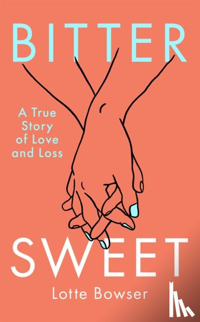 Bowser, Lotte - Bittersweet