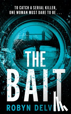 Delvey, Robyn - The Bait