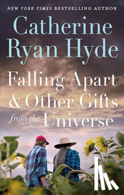 Hyde, Catherine Ryan - Falling Apart and Other Gifts from the Universe