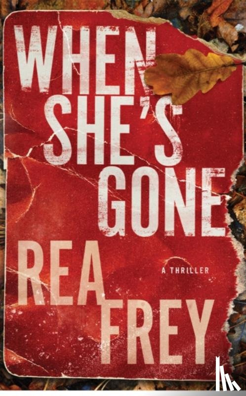 Frey, Rea - When She's Gone