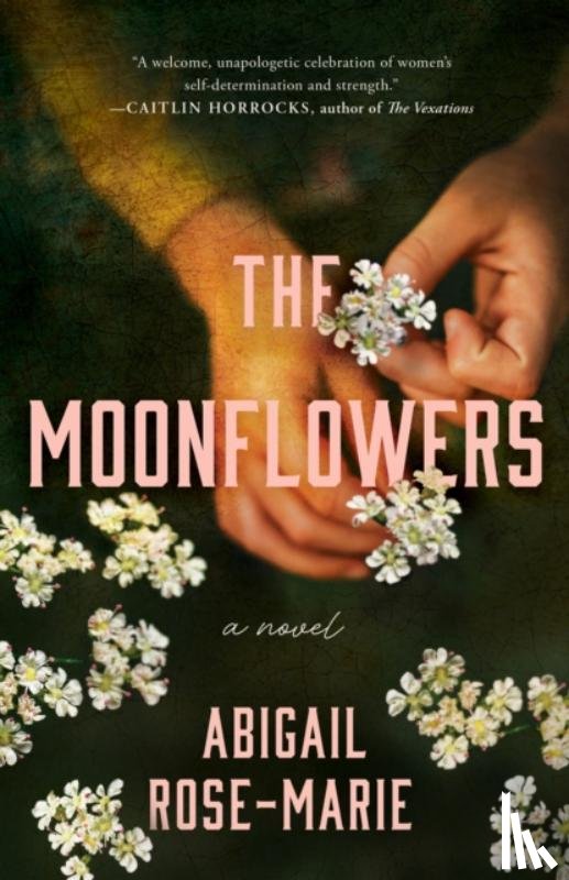 Rose-Marie, Abigail - The Moonflowers