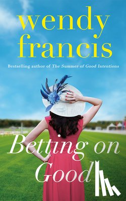 Francis, Wendy - Betting on Good