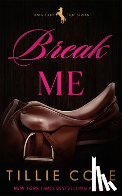 Cole, Tillie - Break Me