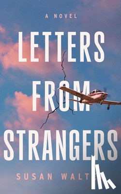 Walter, Susan - Letters from Strangers