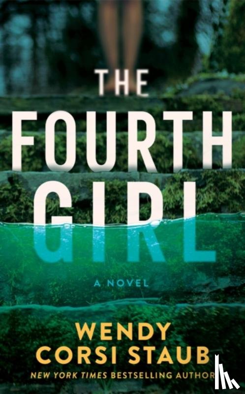 Staub, Wendy Corsi - The Fourth Girl