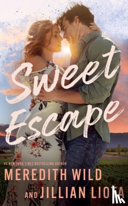 Wild, Meredith, Liota, Jillian - Sweet Escape