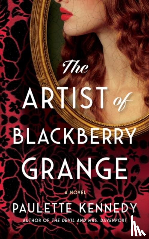 Kennedy, Paulette - The Artist of Blackberry Grange