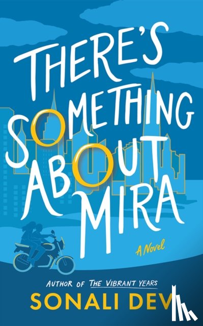 Dev, Sonali - There's Something About Mira