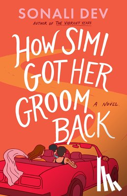 Dev, Sonali - How Simi Got Her Groom Back