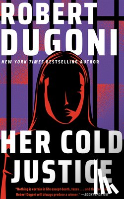 Dugoni, Robert - Her Cold Justice