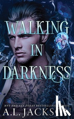 Jackson, A.L. - Walking in Darkness