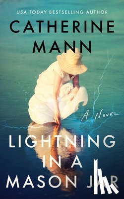 Mann, Catherine - Lightning in a Mason Jar