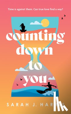 Harris, Sarah J. - Counting Down to You