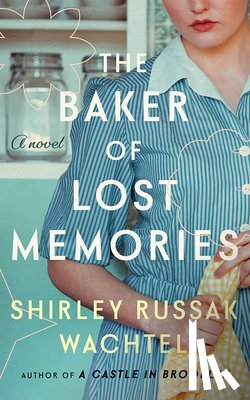 Russak Wachtel, Shirley - The Baker of Lost Memories
