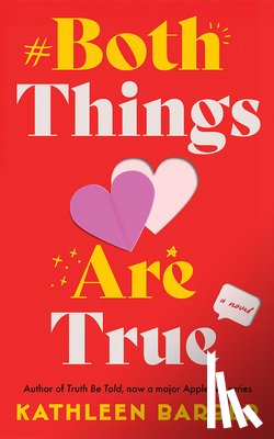 Barber, Kathleen - Both Things Are True