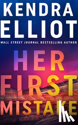 Elliot, Kendra - Her First Mistake