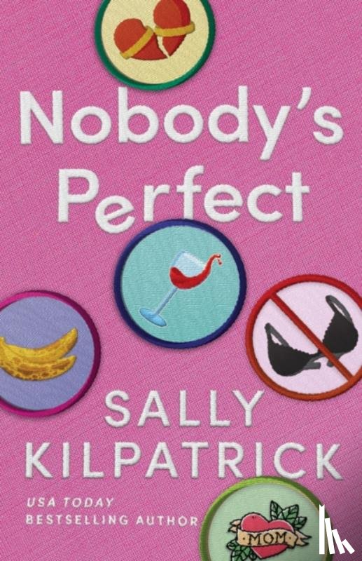Kilpatrick, Sally - Nobody's Perfect