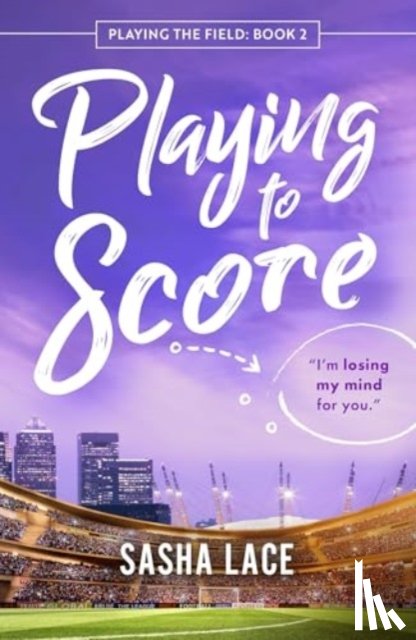 Lace, Sasha - Playing to Score