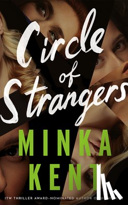 Kent, Minka - Circle of Strangers