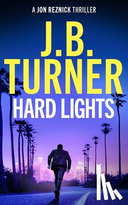 Turner, J. B. - Hard Lights