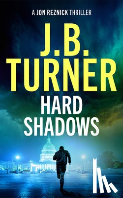 Turner, J. B. - Hard Shadows