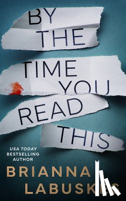 Labuskes, Brianna - By the Time You Read This