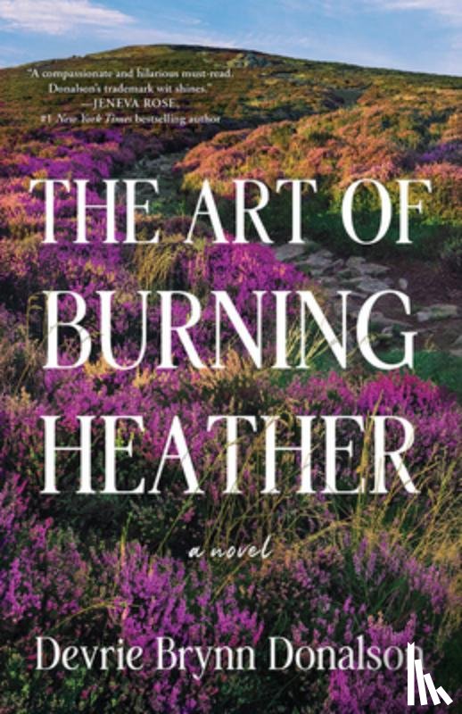 Donalson, Devrie Brynn - The Art of Burning Heather