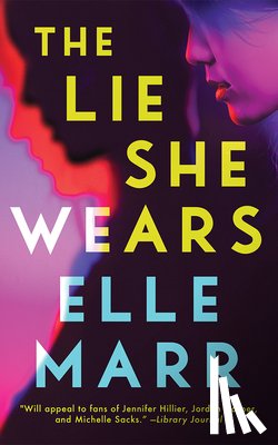 Marr, Elle - The Lie She Wears