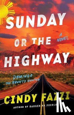 Fazzi, Cindy - Sunday or the Highway