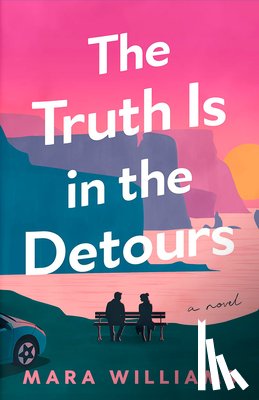 Williams, Mara - The Truth Is in the Detours