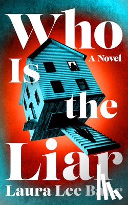 Bahr, Laura Lee - Who Is the Liar