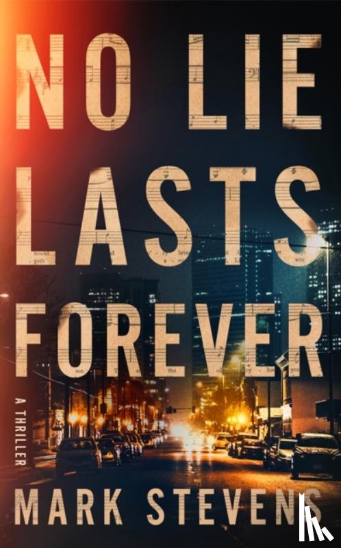 Stevens, Mark - No Lie Lasts Forever