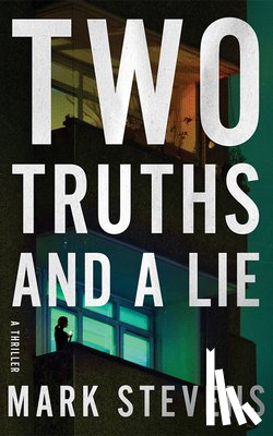 Stevens, Mark - Two Truths and a Lie