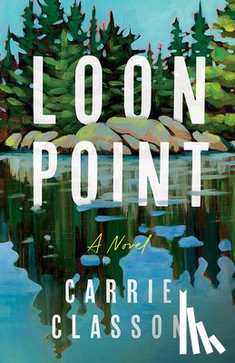Classon, Carrie - Loon Point