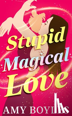 Boyles, Amy - Stupid Magical Love