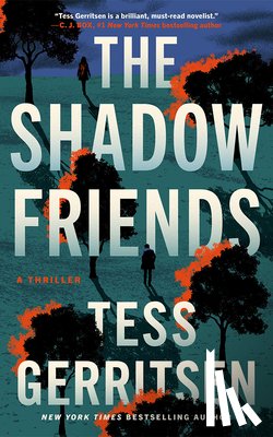 Gerritsen, Tess - The Shadow Friends: A Thriller