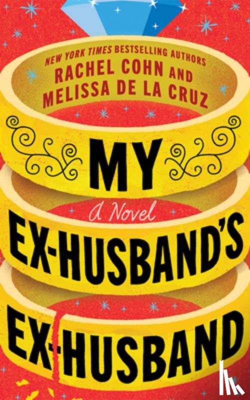 Cohn, Rachel, Cruz, Melissa de la - My Ex-Husband's Ex-Husband