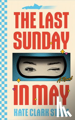 Clark Stone, Kate - The Last Sunday in May