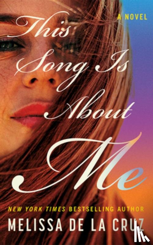 Cruz, Melissa de la - This Song Is About Me