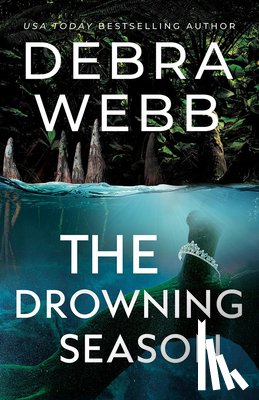 Webb, Debra - The Drowning Season