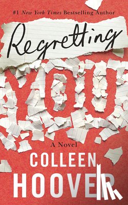 Hoover, Colleen - Regretting You