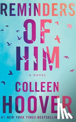 Hoover, Colleen - Reminders of Him
