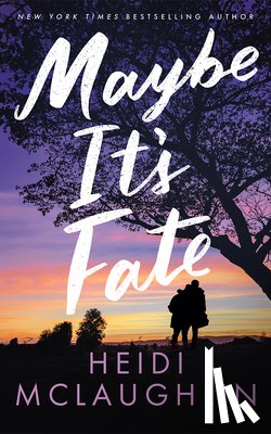 McLaughlin, Heidi - Maybe It's Fate